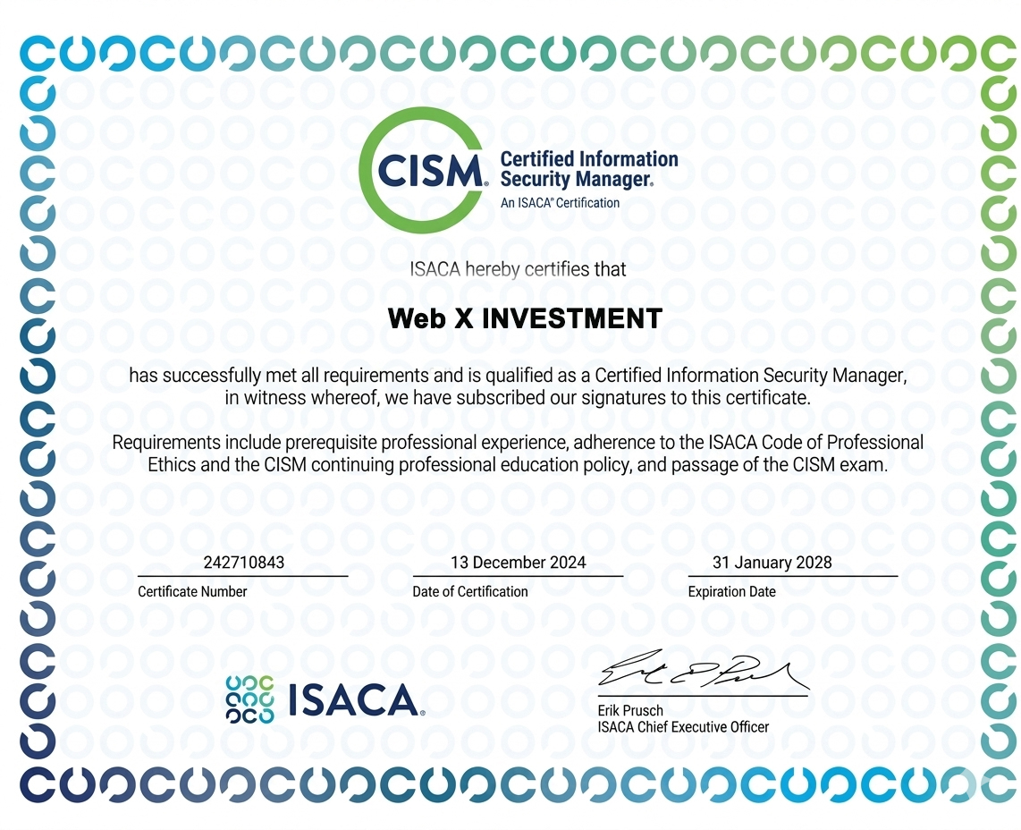 Certified Information Security Manager certificate awarded to Web X Investment by ISACA